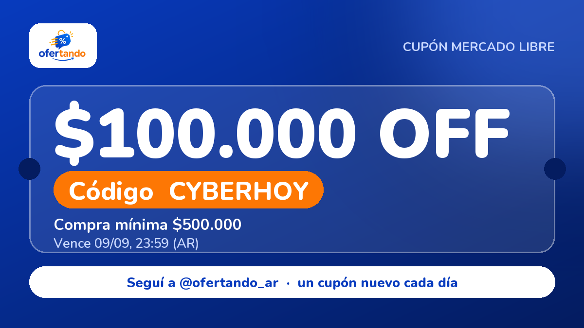 Cupón CYBERHOY de Mercado Libre: $100.000,00 de descuento