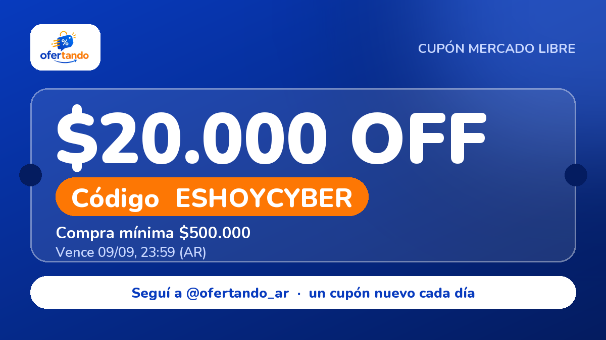 Cupón ESHOYCYBER de Mercado Libre: $20.000,00 de descuento